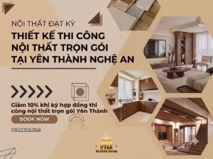 Giảm 10% khi ký hợp đồng thi công nội thất trọn gói ở Yên Thành Nghệ An trong tháng này